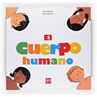 El cuerpo humano (Mis primeras enciplopedias temáticas)